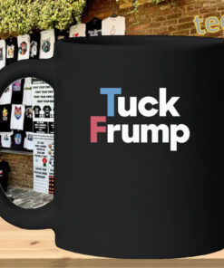 Trump Shirt – Tuck Trump Funny Political Meme Tee Mug