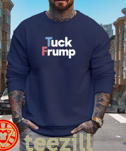 Trump Shirt – Tuck Trump Funny Political Meme Tee Sweater