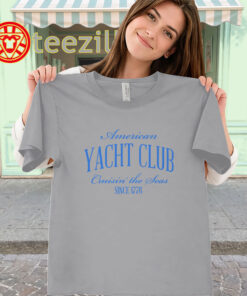 American Yacht Club Shirt - Cruisin The Seas Since 1776 Tee classic