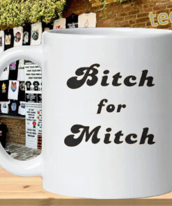 Bitch For Mitch Shirt – Harry Styles Music Fan mug