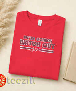 Bryce Harper We're Coming Watch Out Shirt - Philadelphia Baseball Tee