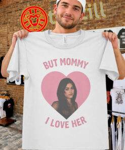 But Mommy I Love Her Shirt - Mika Abdalla Viral Meme Tee unisex
