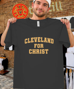 Cleveland for Christ Shirt - Cleveland Faith Event Tee