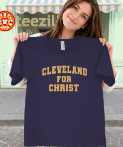 Cleveland for Christ Shirt - Cleveland Faith Event Tees