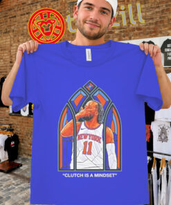 Clutch Is A Mindset Shirt - Jalen Brunson Knicks Fan