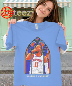 Clutch Is A Mindset Shirt - Jalen Brunson Knicks Fan Tee