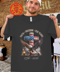 Faith Freedom 250 Years Shirt – USA 250th Anniversary 4th of July
