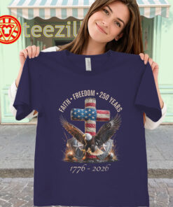 Faith Freedom 250 Years Shirt – USA 250th Anniversary 4th of July classic
