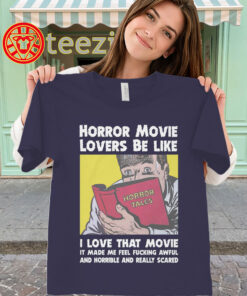 Alternative view of Horror Movie Lovers Be Like Shirt - Funny Horror Movie Meme Tee