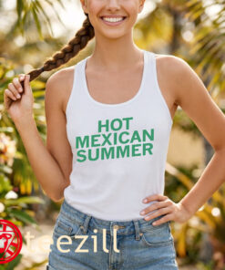 Hot Mexican Summer Shirt – Funny Summer Meme Tee