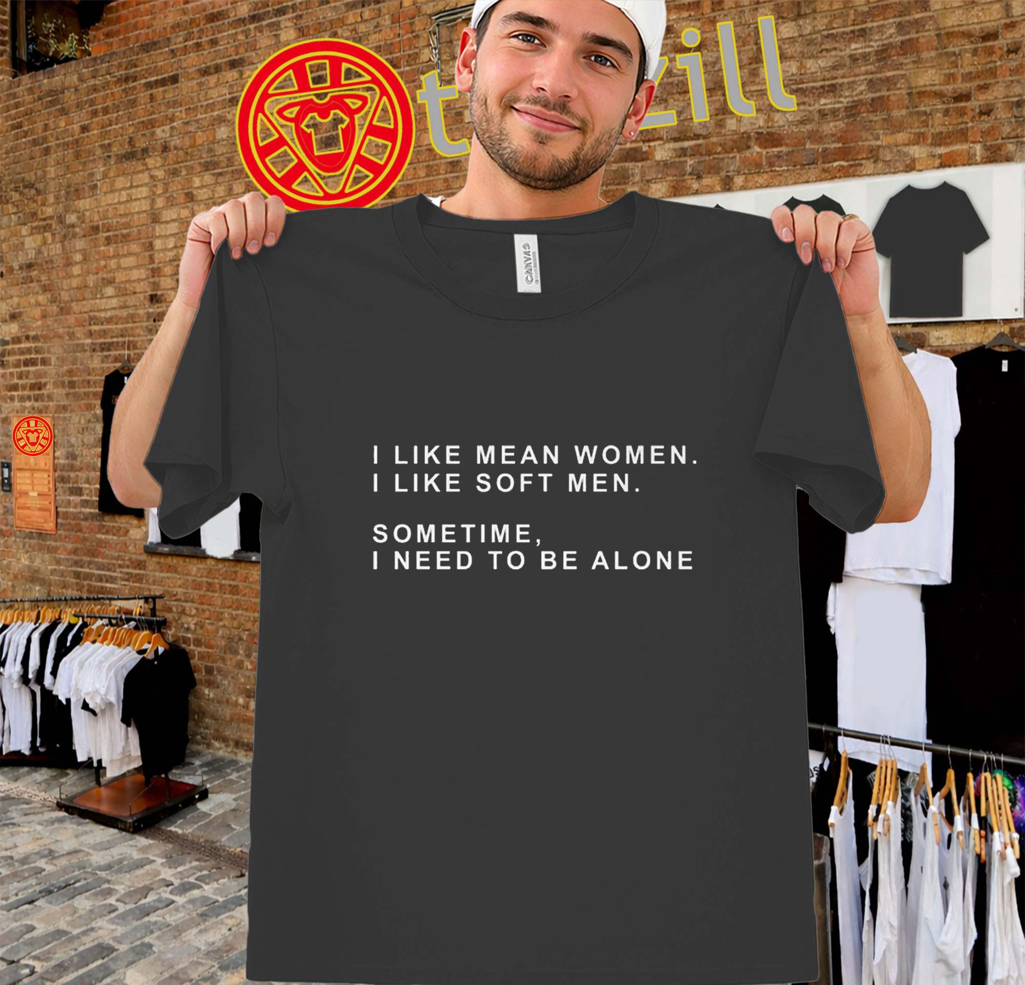 I Like Mean Women I Like Soft Men Shirt - Funny Quote Tee