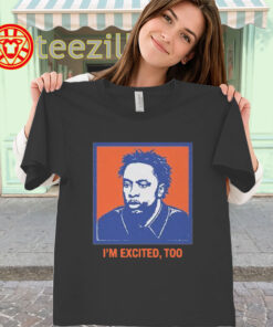 I'm Excited Too Shirt - OG Anunoby New York Knicks Tee classic