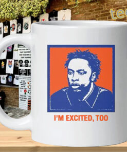 I'm Excited Too Shirt - OG Anunoby New York Knicks mug