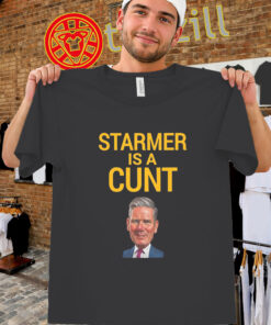 Starmer Is A Cunt Shirt - Political Satire Statement Tee