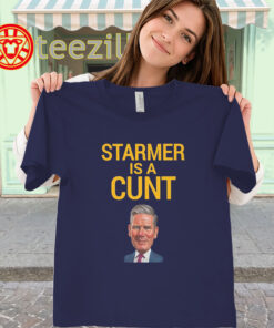 Starmer Is A Cunt Shirt - Political Satire Statement Tee classic