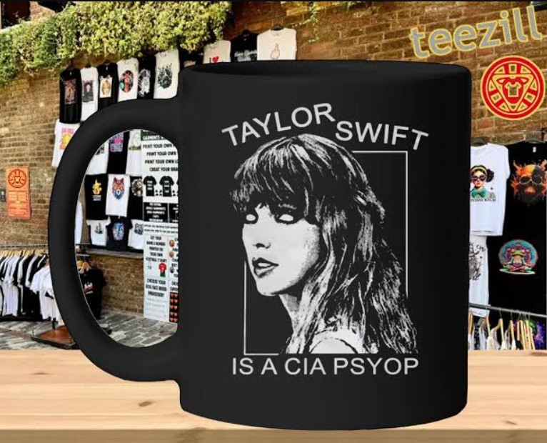 Taylor Swift CIA Psyop Shirt – Conspiracy Meme Mug