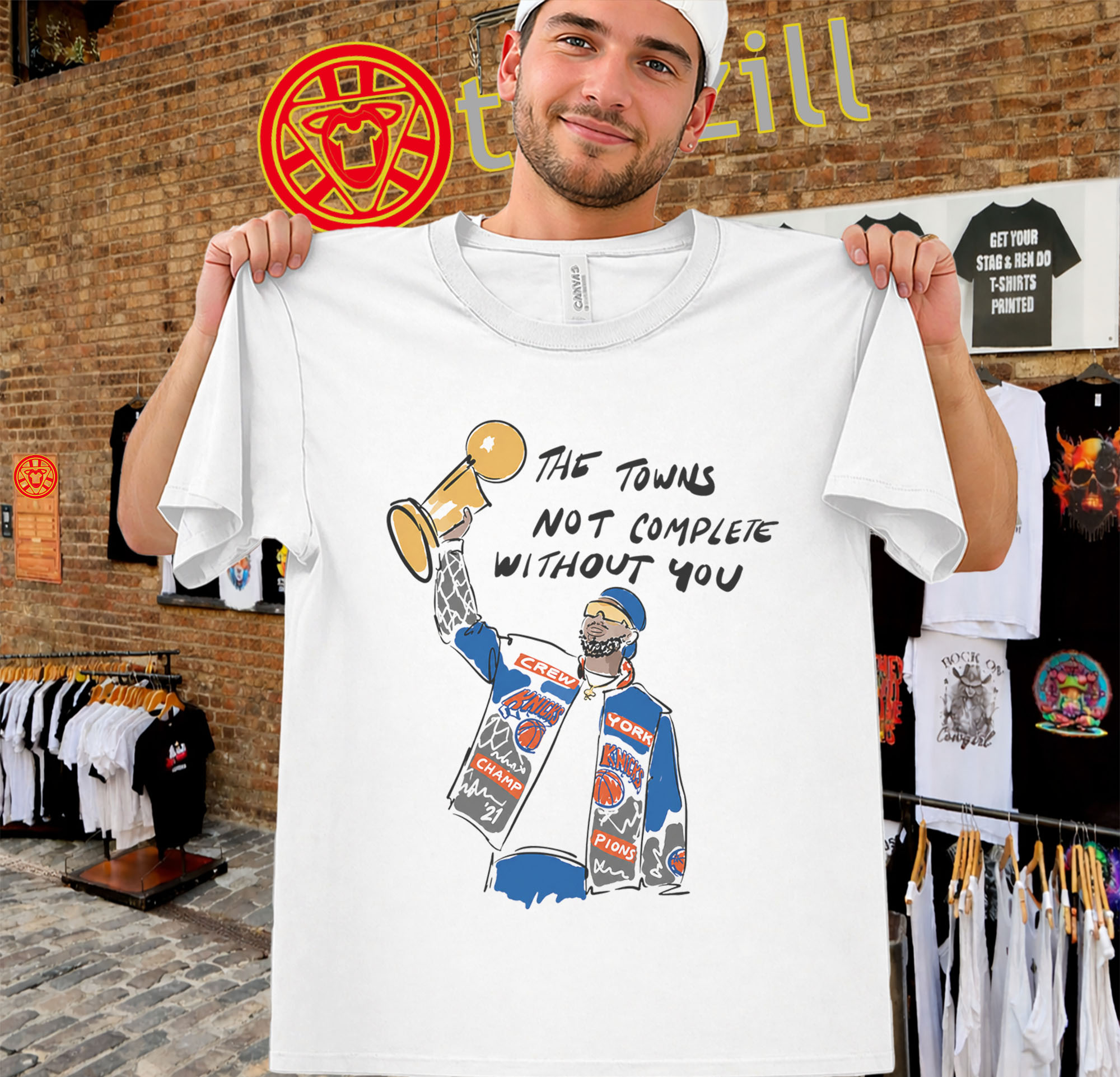 The Town's Not Complete Without You Shirt - Karl-Anthony Towns Knicks Tee