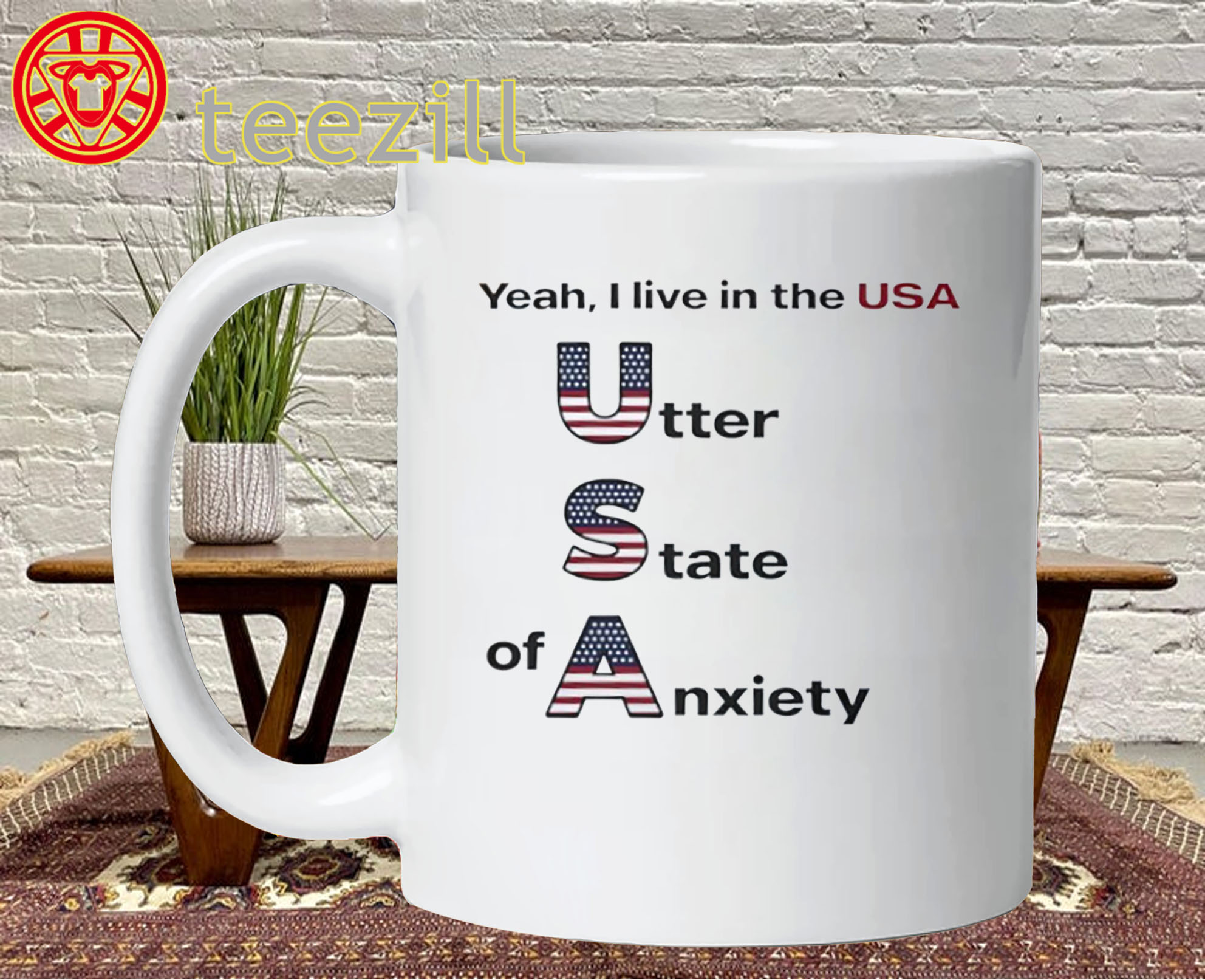 Utter State of Anxiety Shirt - USA Politics Mug