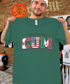 World Cup 2026 CUM Shirt - Canada USA Mexico Soccer Tee