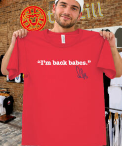 Alex Ovechkin I'm Back Babes Shirt - Ovi Return Tee