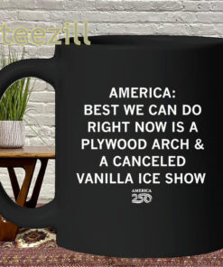 America 250 Shirt - Plywood Arch Vanilla Ice Meme Mug