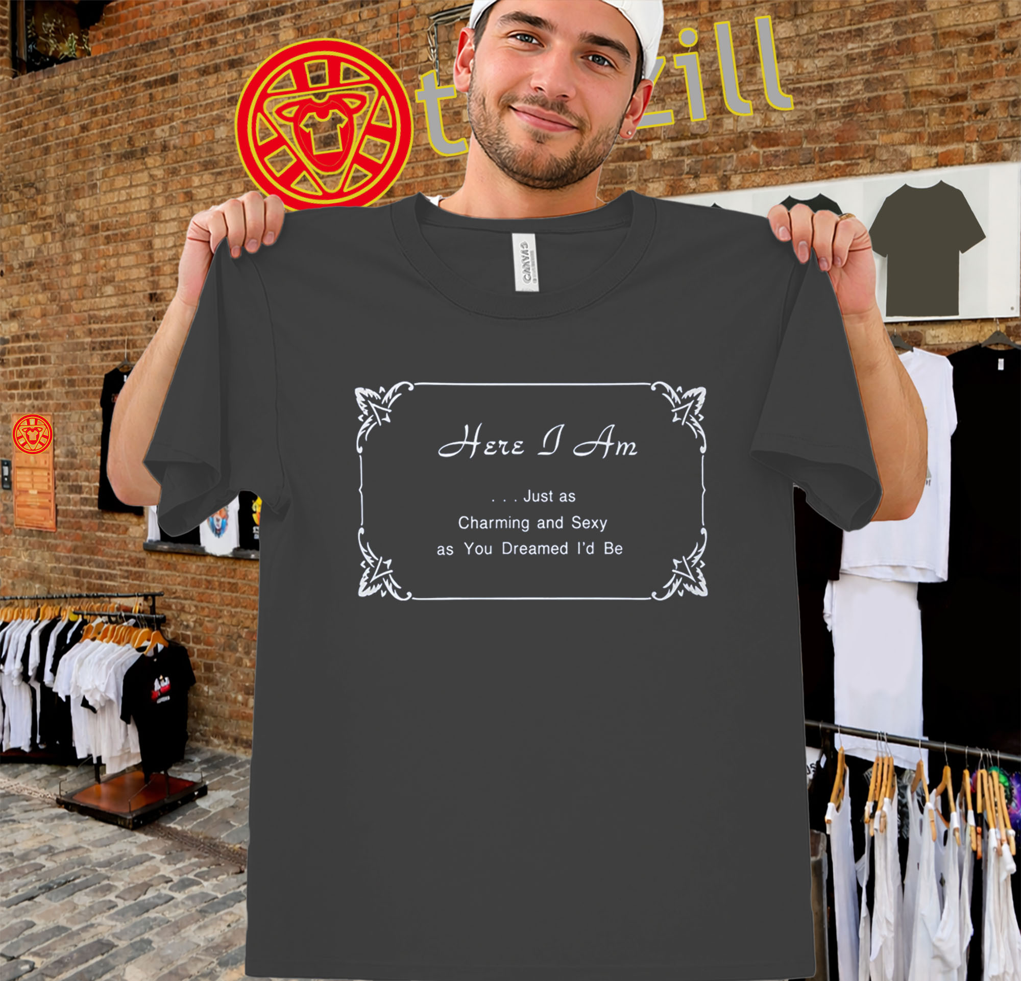 Harry Styles Here I Am Shirt - Charming And Sexy Quote Tee