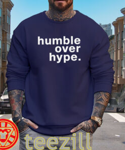Humble Over Hype Shirt – Mike Evans Francisco 49ers Football