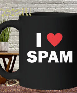 I Love Spam Shirt - Funny SPAM Meat Lover Mug