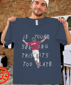 It's Too Late Shirt Drake Baldwin Atlanta Braves Baseball Tee