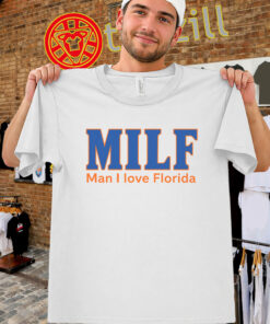MILF Shirt - Man I Love Florida Tee