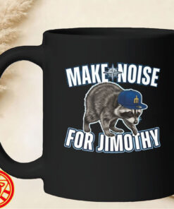 Make Noise For Jimothy Seattle Mariners Tee-mug-design