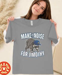 Make Noise For Jimothy Seattle Mariners Tee-women-design