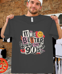 Retro It Was Better In The 90s men-design
