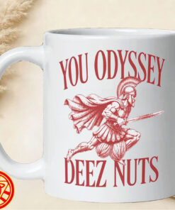 You Odyssey Deez Nuts-mug-design