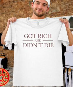 Got Rich And Didn't Die-men-design