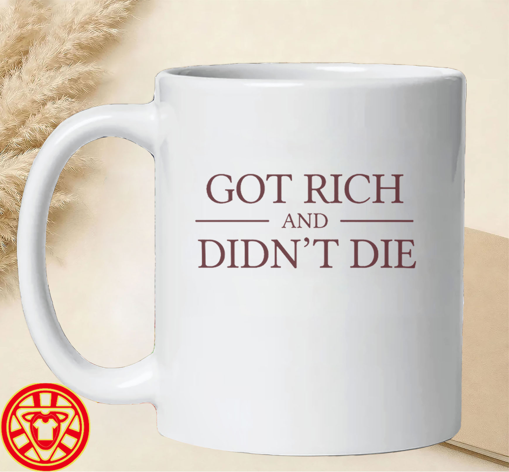Got Rich And Didn't Die-mug-design