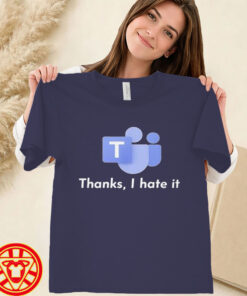 Microsoft Teams Thanks I Hate It-women-design