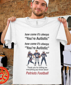 atriots It's Always You're Autistic men-design