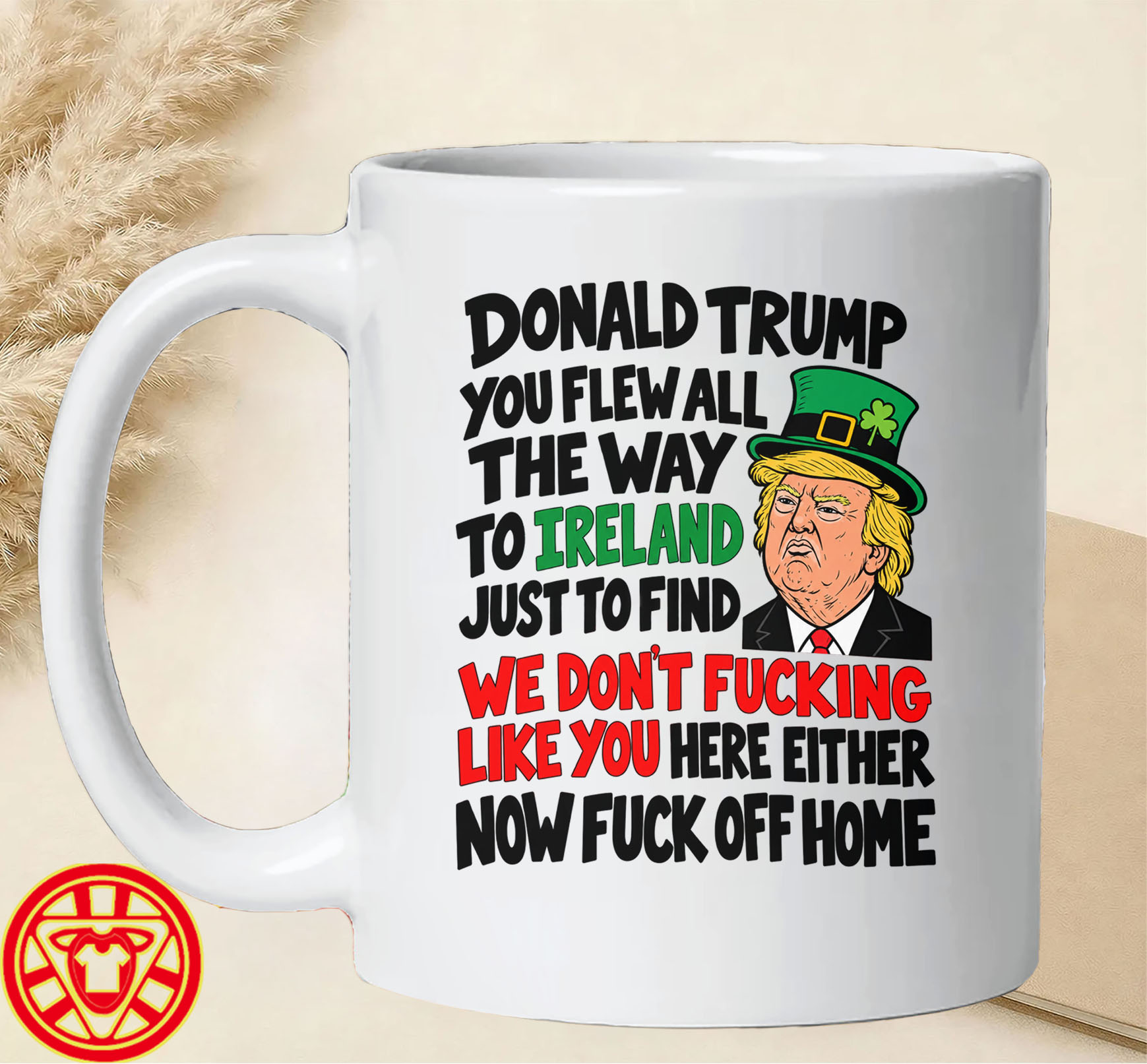 Fuck Off Hom Donald Trump-mug-design