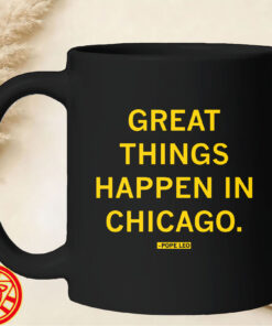 Great Things Happen In Chicago mug-design