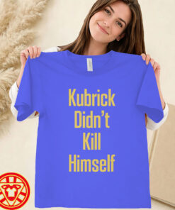 Kubrick Didn't Kill Himself women-design