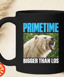 Primetime Bigger Than Los-mug-design