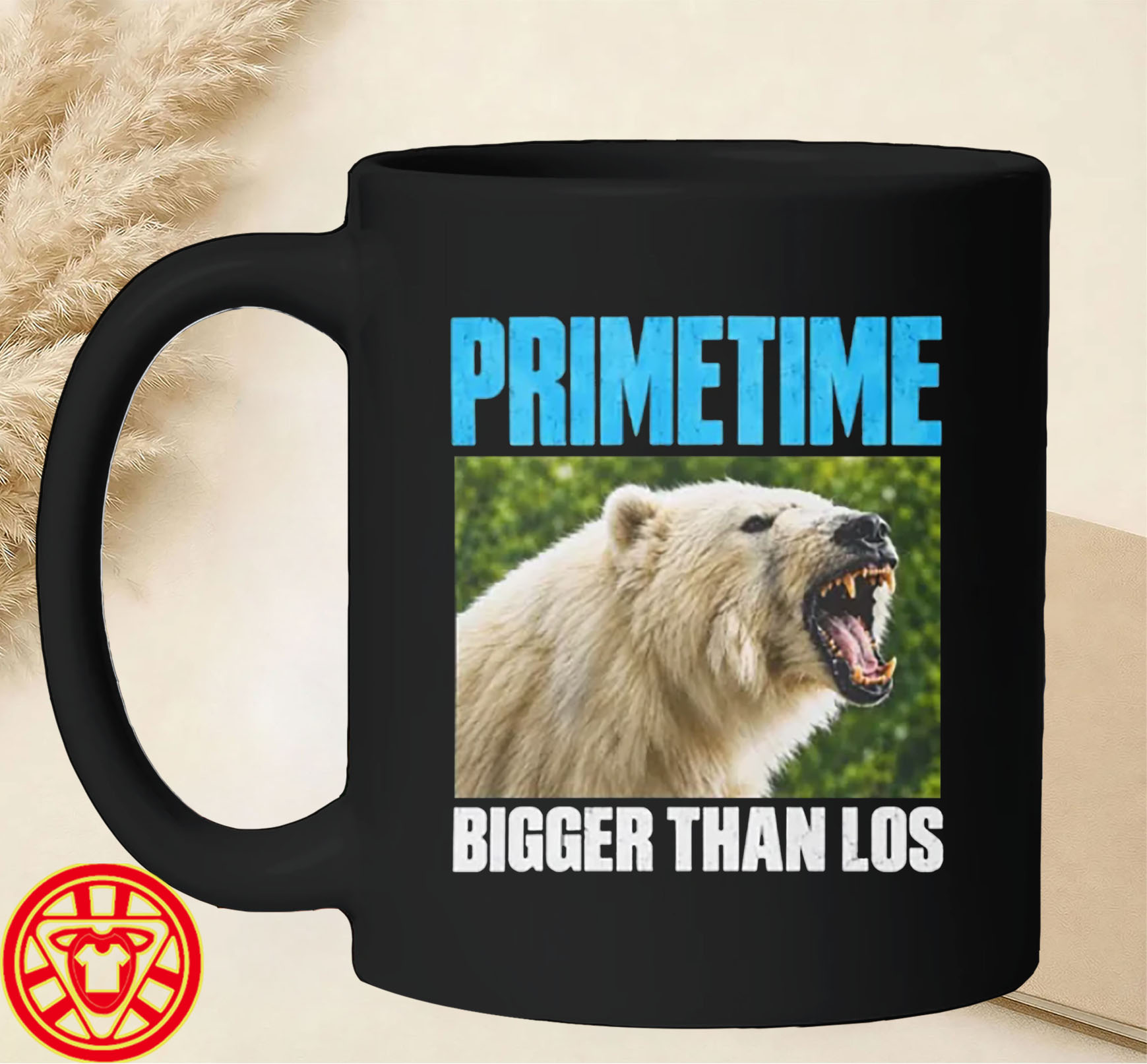 Primetime Bigger Than Los-mug-design