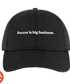 Soccer Is Big Business Cap for Football Fans