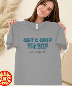 Tommy Get A Grip Don't Believe The Blip Visionquest women-design