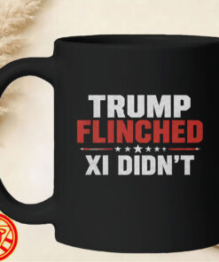 Trump Flinch Xi Jinping Didn’t Flinch mug-design