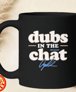 Dubs in the Chat mug-design