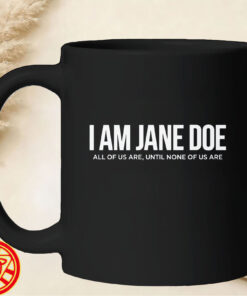 I Am Jane Doe mug-design