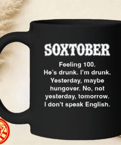 I'm Drunk Soxtober mug-design
