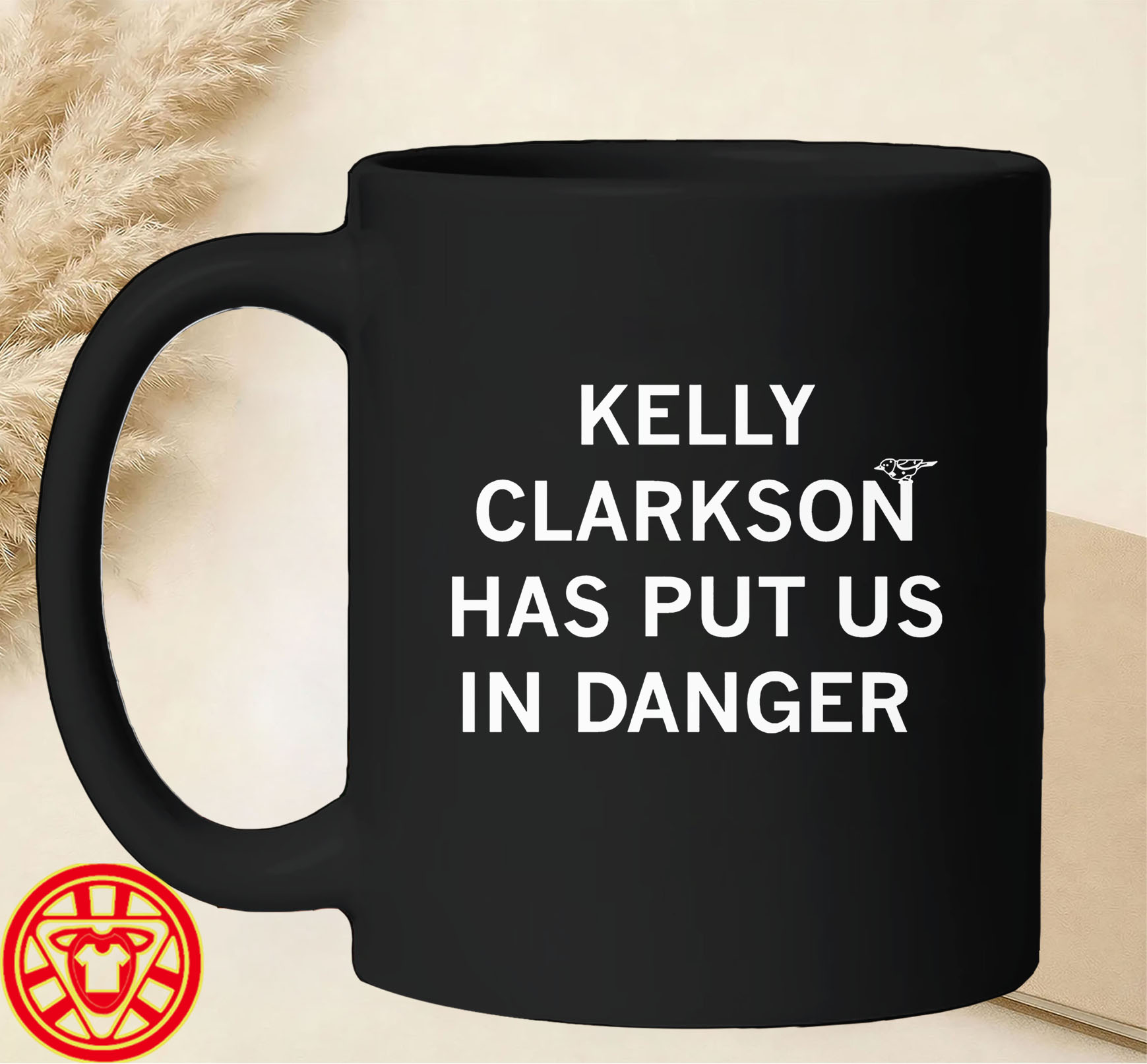 Kelly Clarkson Has Put Us In Danger mug-design